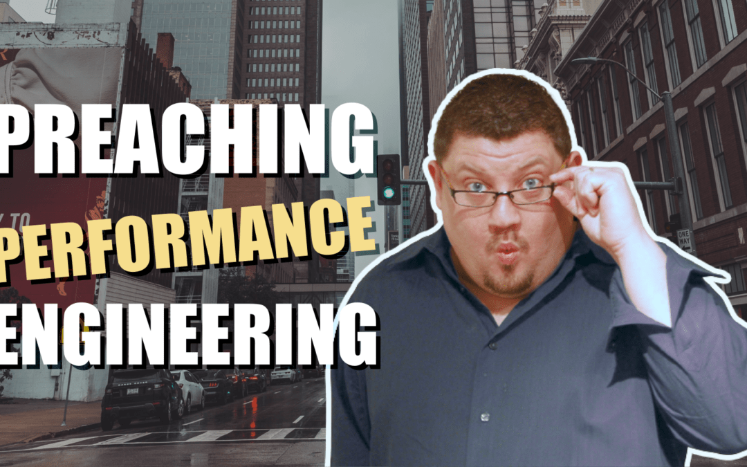Preaching Performance Engineering in Texas